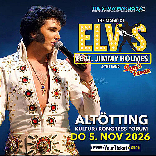 THE MAGIC OF ELVIS feat. JIMMY HOLMES 